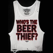 Load image into Gallery viewer, Who’s the beer thief? Tank
