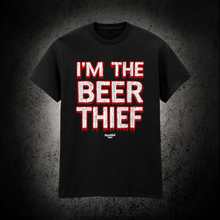 Load image into Gallery viewer, I’m the beer thief? T-Shirt (Made to order)
