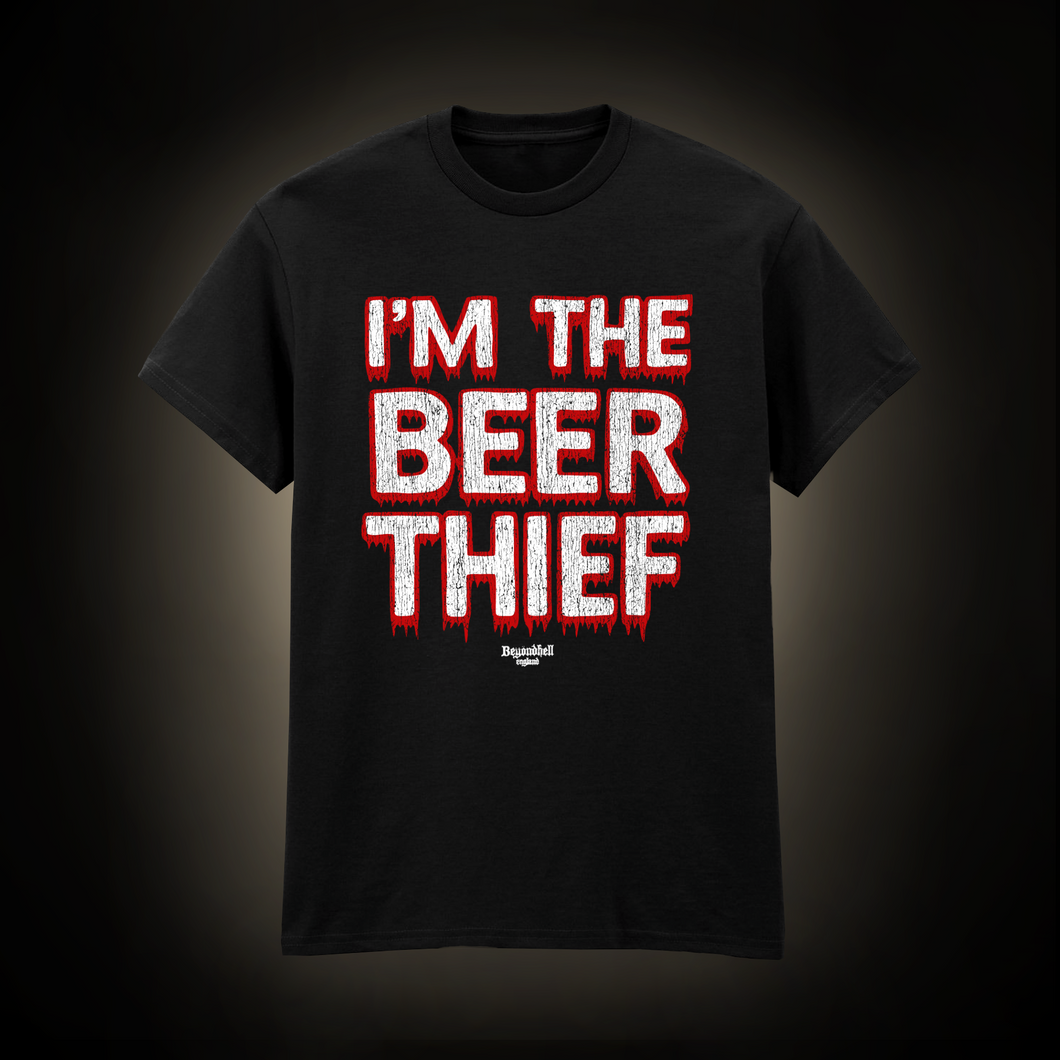 I’m the beer thief T-Shirt (Made to order)